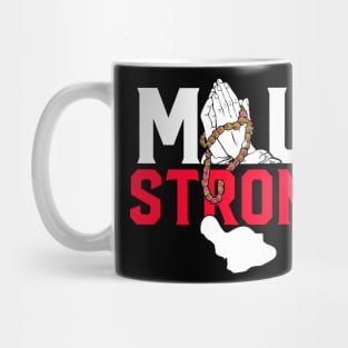 maui strong - Pray For Maui Hawaii Strong Maui Wildfire Support Maui Mug